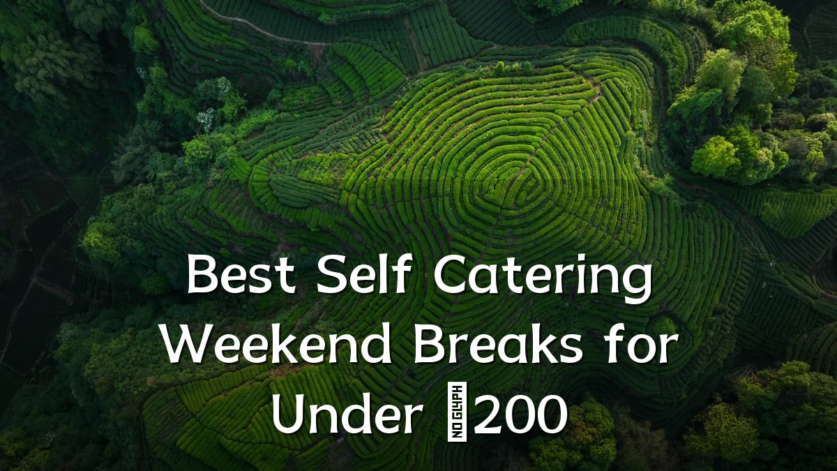 Best Self Catering Weekend Breaks for Under £200
