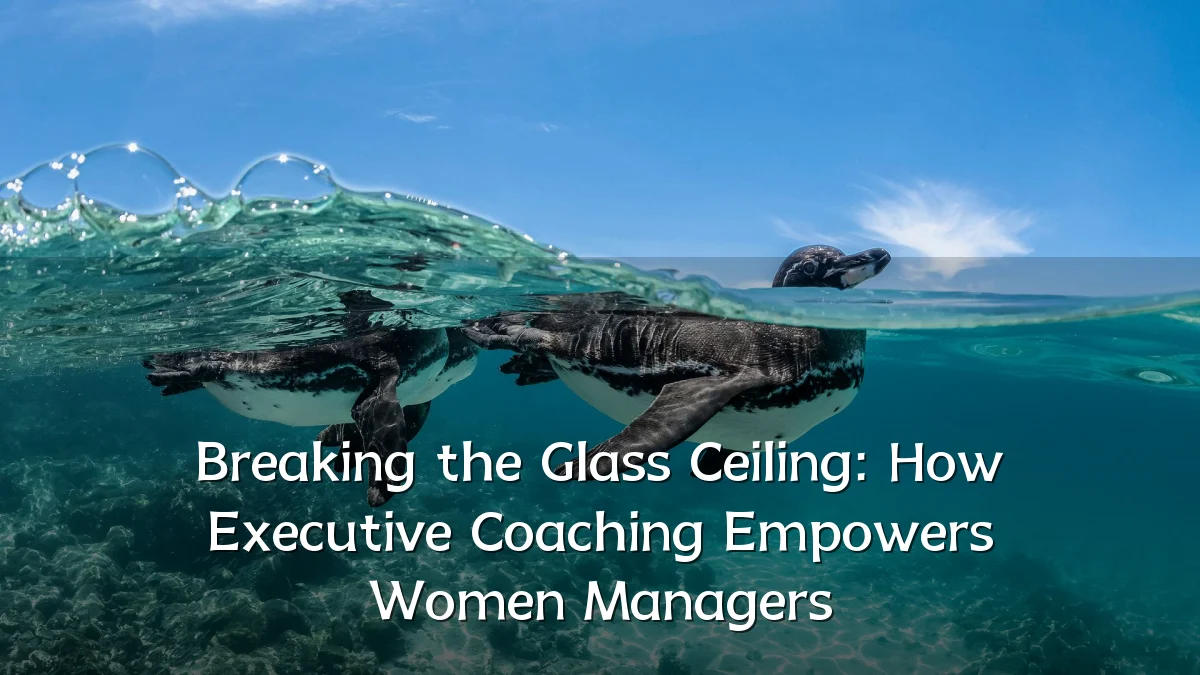 Breaking the Glass Ceiling: How Executive Coaching Empowers Women Managers