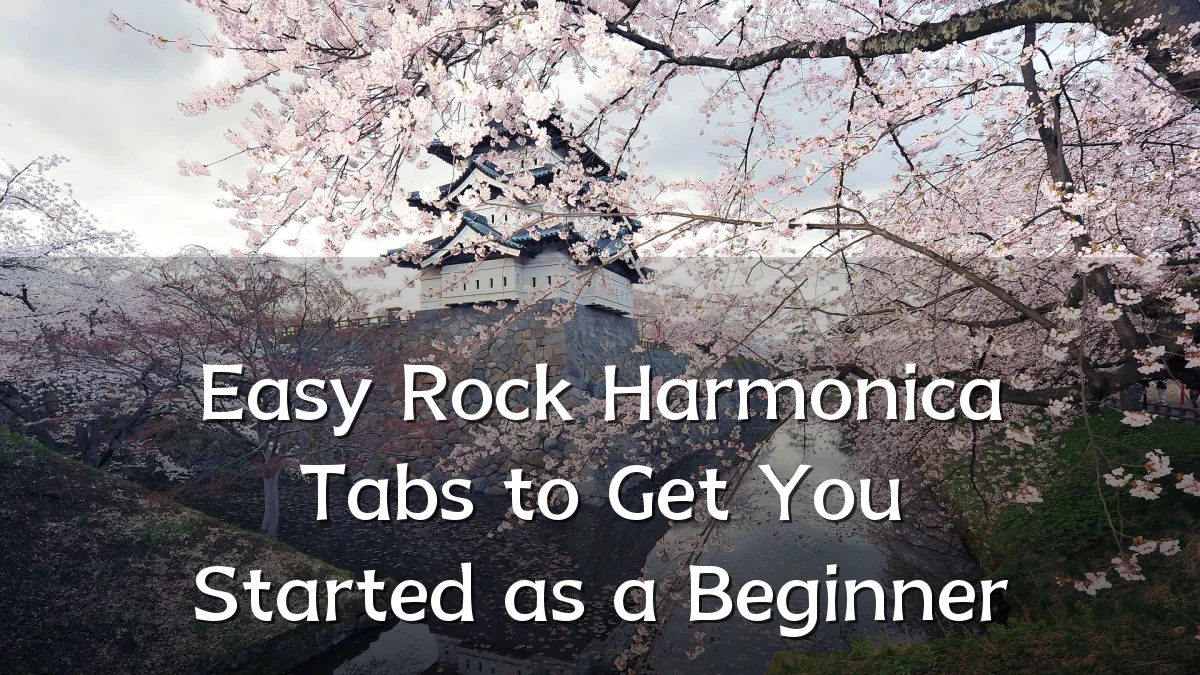 Easy Rock Harmonica Tabs to Get You Started as a Beginner