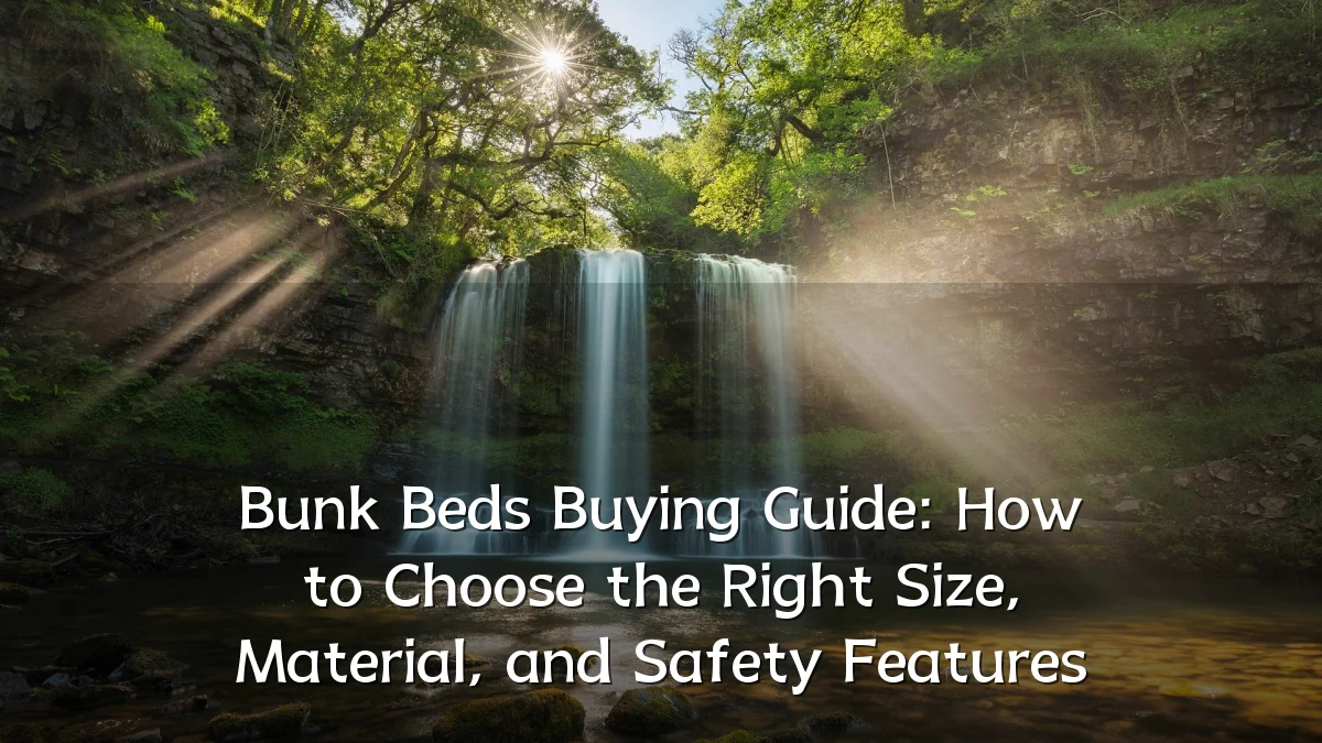 Bunk Beds Buying Guide: How to Choose the Right Size, Material, and Safety Features
